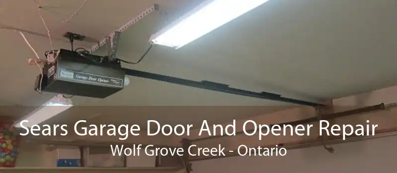 Sears Garage Door And Opener Repair Wolf Grove Creek - Ontario