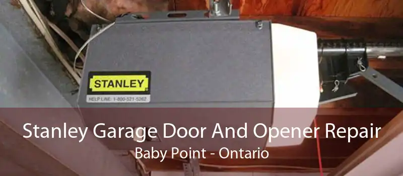 Stanley Garage Door And Opener Repair Baby Point - Ontario