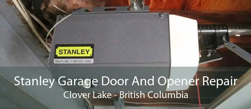 Stanley Garage Door And Opener Repair Clover Lake - British Columbia