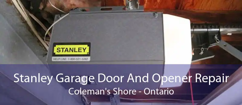 Stanley Garage Door And Opener Repair Coleman's Shore - Ontario