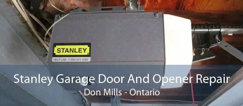 Stanley Garage Door And Opener Repair Don Mills - Ontario