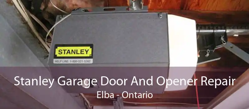 Stanley Garage Door And Opener Repair Elba - Ontario