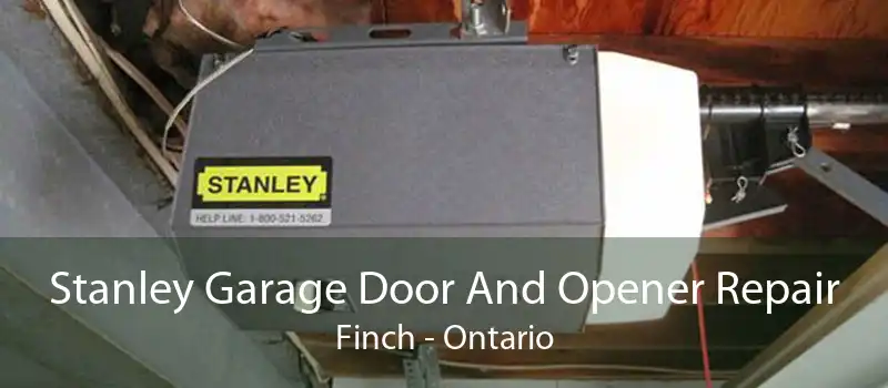 Stanley Garage Door And Opener Repair Finch - Ontario