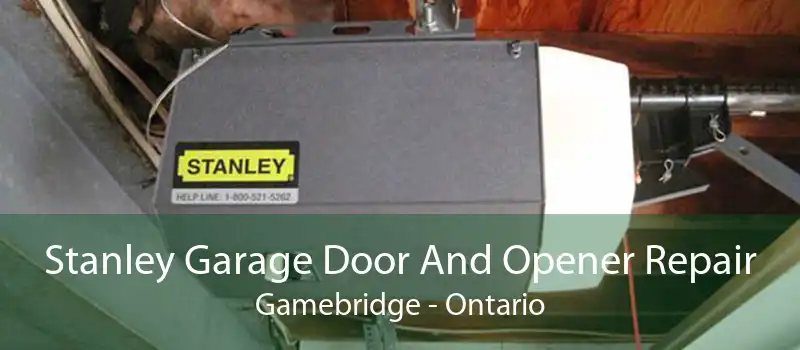 Stanley Garage Door And Opener Repair Gamebridge - Ontario
