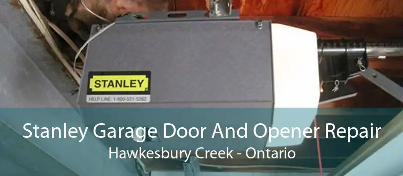 Stanley Garage Door And Opener Repair Hawkesbury Creek - Ontario
