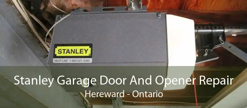 Stanley Garage Door And Opener Repair Hereward - Ontario