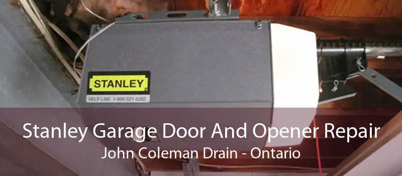 Stanley Garage Door And Opener Repair John Coleman Drain - Ontario