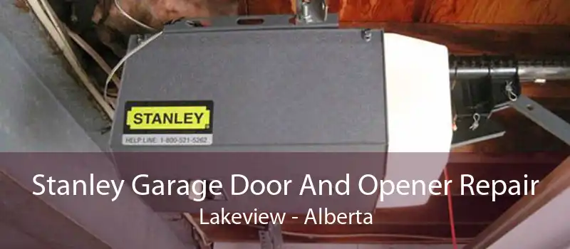 Stanley Garage Door And Opener Repair Lakeview - Alberta