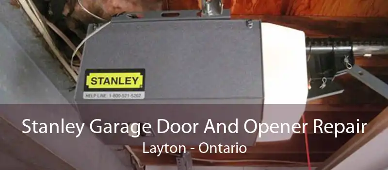 Stanley Garage Door And Opener Repair Layton - Ontario