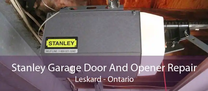 Stanley Garage Door And Opener Repair Leskard - Ontario