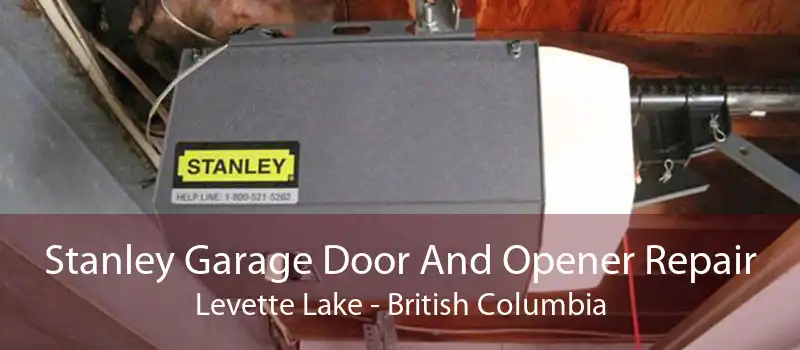 Stanley Garage Door And Opener Repair Levette Lake - British Columbia