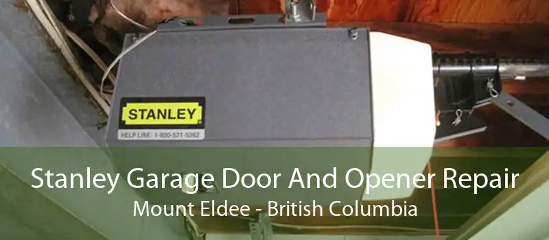Stanley Garage Door And Opener Repair Mount Eldee - British Columbia