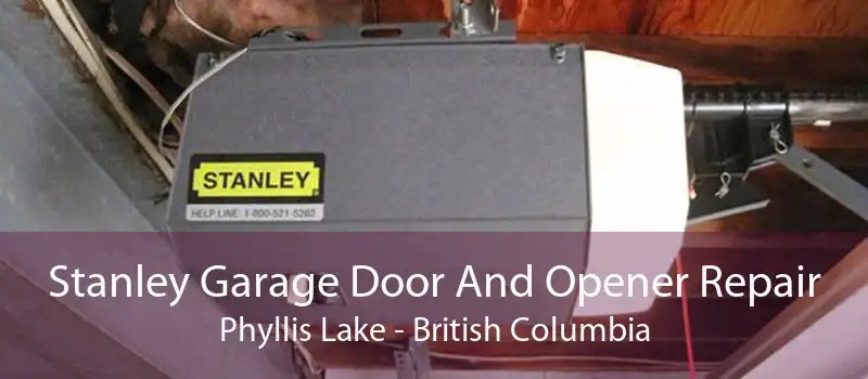 Stanley Garage Door And Opener Repair Phyllis Lake - British Columbia