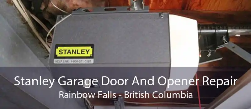 Stanley Garage Door And Opener Repair Rainbow Falls - British Columbia