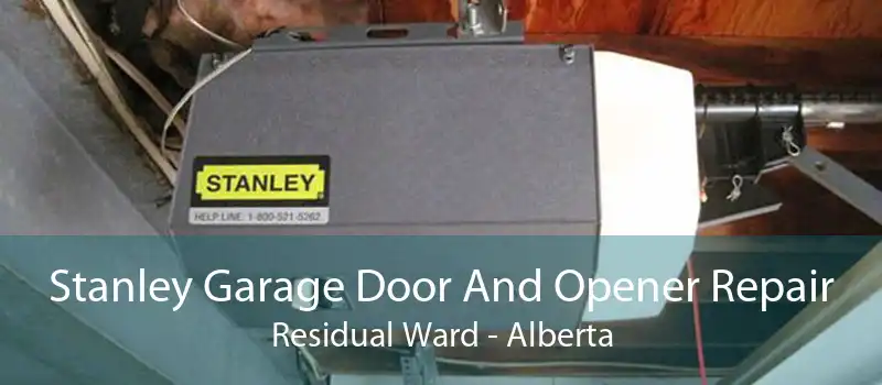 Stanley Garage Door And Opener Repair Residual Ward - Alberta