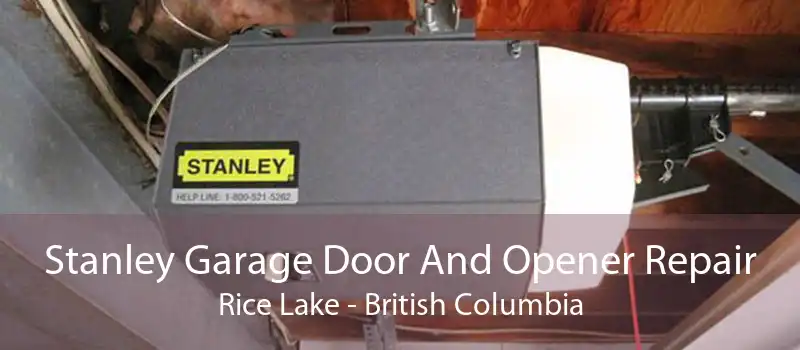 Stanley Garage Door And Opener Repair Rice Lake - British Columbia