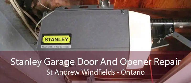 Stanley Garage Door And Opener Repair St Andrew Windfields - Ontario