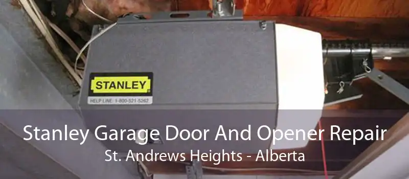 Stanley Garage Door And Opener Repair St. Andrews Heights - Alberta