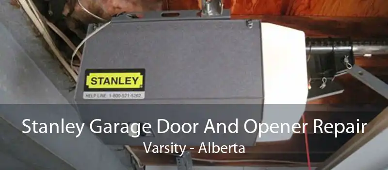 Stanley Garage Door And Opener Repair Varsity - Alberta