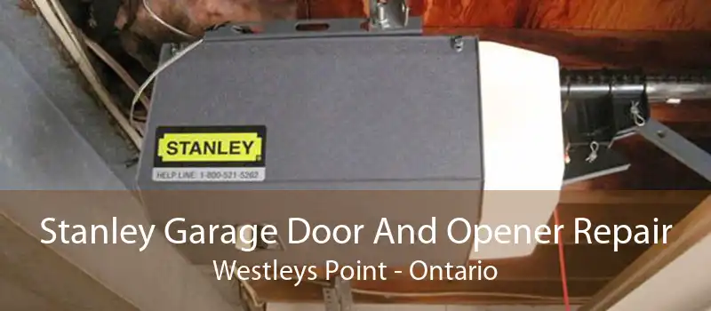 Stanley Garage Door And Opener Repair Westleys Point - Ontario