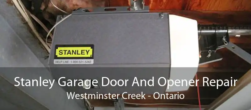 Stanley Garage Door And Opener Repair Westminster Creek - Ontario