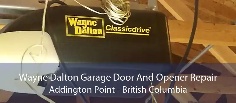 Wayne Dalton Garage Door And Opener Repair Addington Point - British Columbia