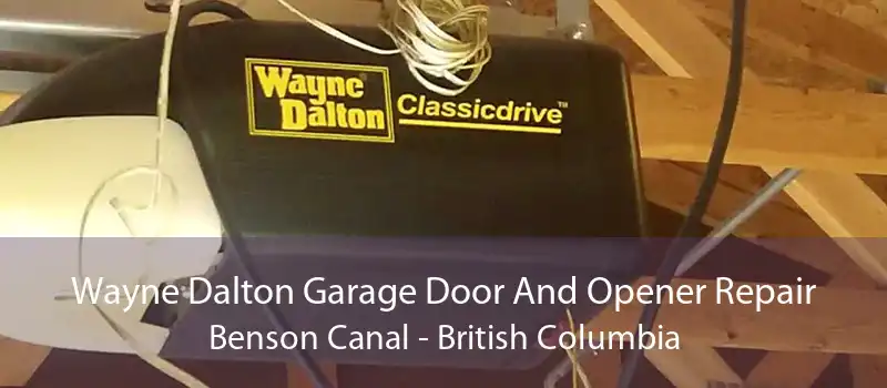Wayne Dalton Garage Door And Opener Repair Benson Canal - British Columbia