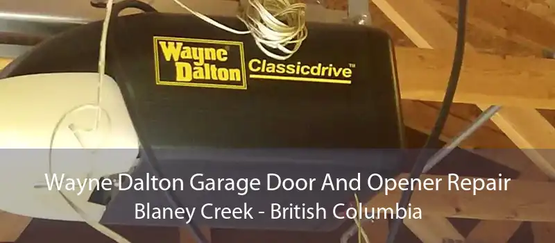 Wayne Dalton Garage Door And Opener Repair Blaney Creek - British Columbia