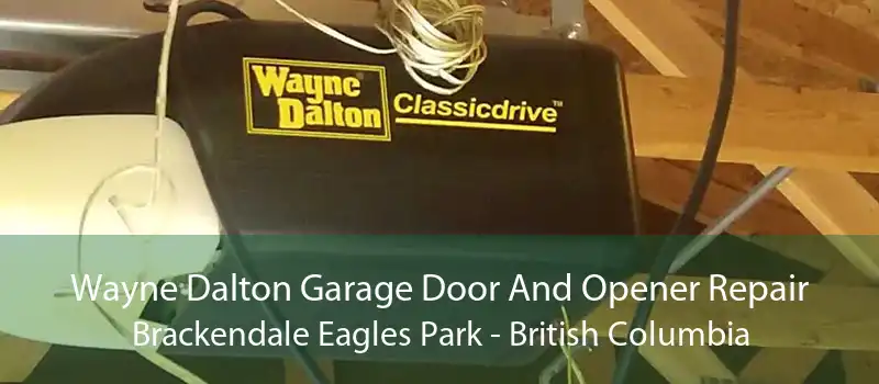 Wayne Dalton Garage Door And Opener Repair Brackendale Eagles Park - British Columbia