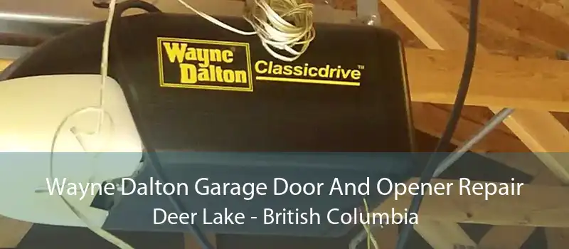 Wayne Dalton Garage Door And Opener Repair Deer Lake - British Columbia