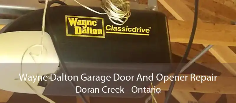 Wayne Dalton Garage Door And Opener Repair Doran Creek - Ontario