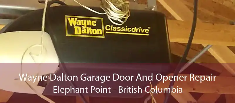Wayne Dalton Garage Door And Opener Repair Elephant Point - British Columbia