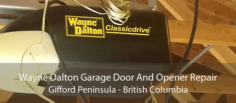 Wayne Dalton Garage Door And Opener Repair Gifford Peninsula - British Columbia