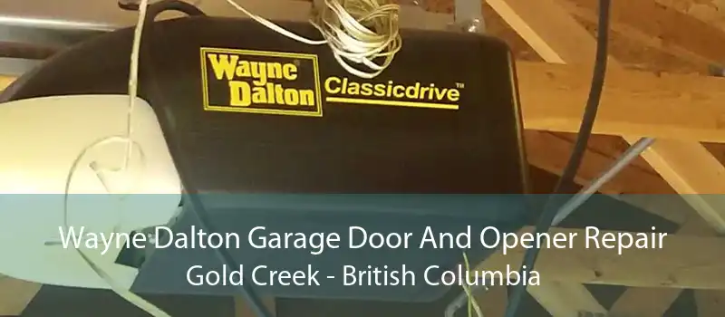 Wayne Dalton Garage Door And Opener Repair Gold Creek - British Columbia
