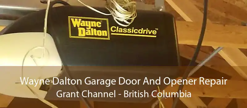 Wayne Dalton Garage Door And Opener Repair Grant Channel - British Columbia