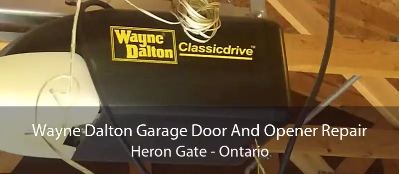 Wayne Dalton Garage Door And Opener Repair Heron Gate - Ontario
