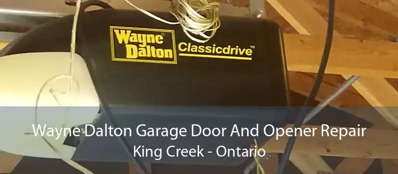 Wayne Dalton Garage Door And Opener Repair King Creek - Ontario