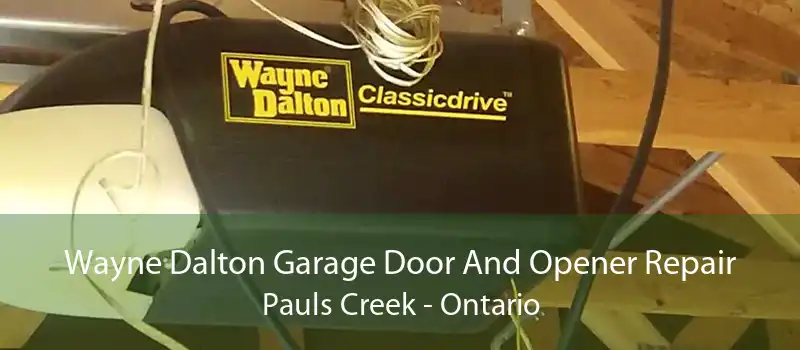 Wayne Dalton Garage Door And Opener Repair Pauls Creek - Ontario