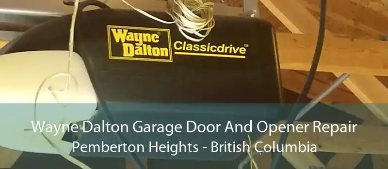 Wayne Dalton Garage Door And Opener Repair Pemberton Heights - British Columbia