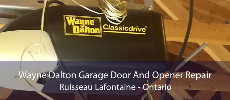 Wayne Dalton Garage Door And Opener Repair Ruisseau Lafontaine - Ontario