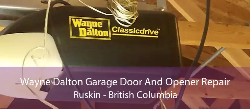 Wayne Dalton Garage Door And Opener Repair Ruskin - British Columbia