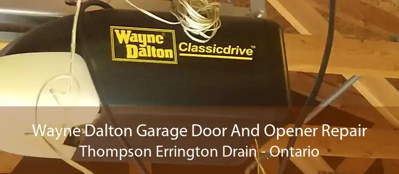 Wayne Dalton Garage Door And Opener Repair Thompson Errington Drain - Ontario