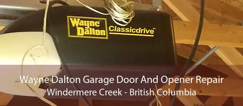 Wayne Dalton Garage Door And Opener Repair Windermere Creek - British Columbia
